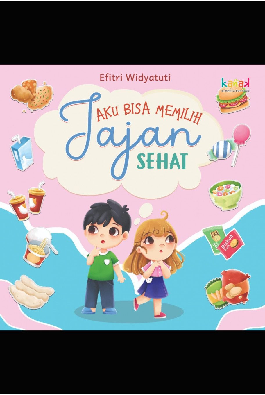 Aku Bisa Memilih Jajan Sehat